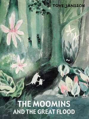 cover image of The Moomins and the Great Flood